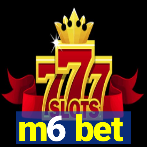 m6 bet