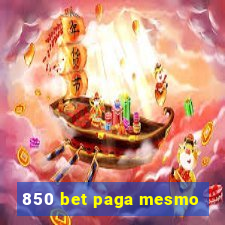 850 bet paga mesmo