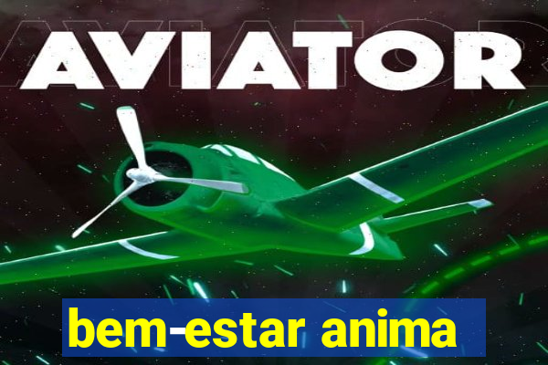 bem-estar anima