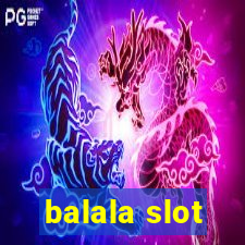 balala slot