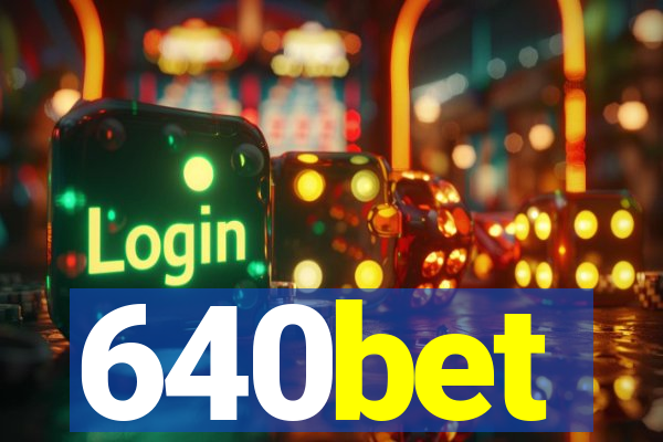 640bet