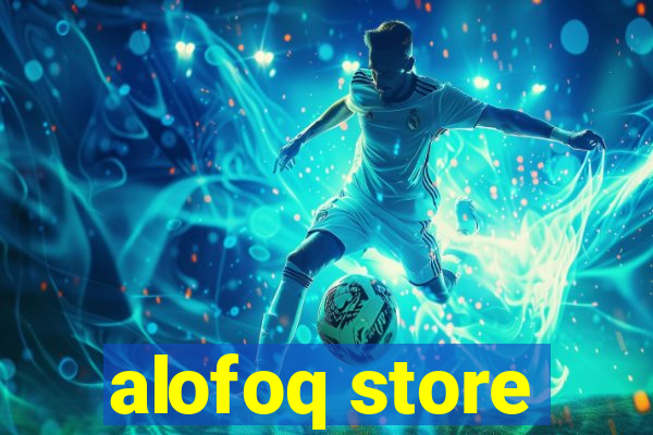 alofoq store