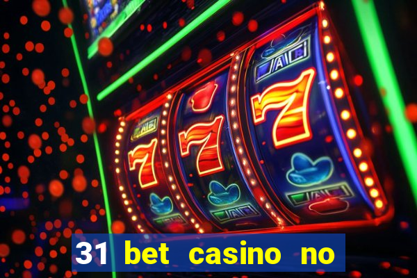 31 bet casino no deposit bonus