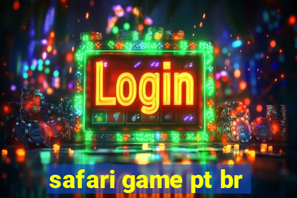 safari game pt br