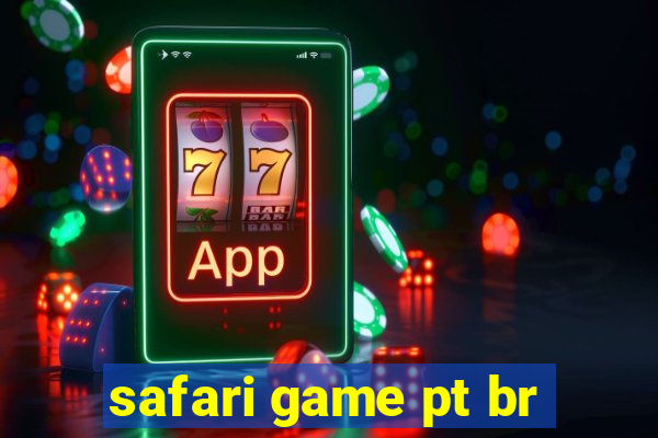 safari game pt br