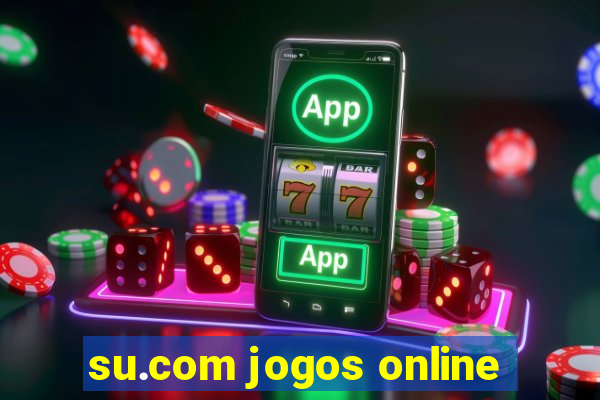 su.com jogos online