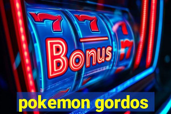 pokemon gordos