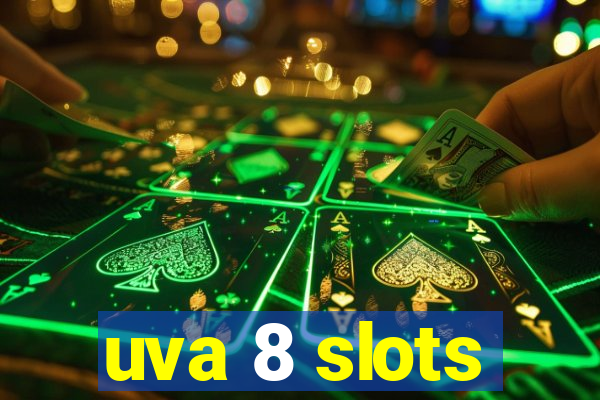 uva 8 slots