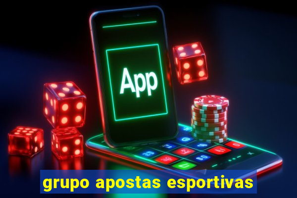 grupo apostas esportivas