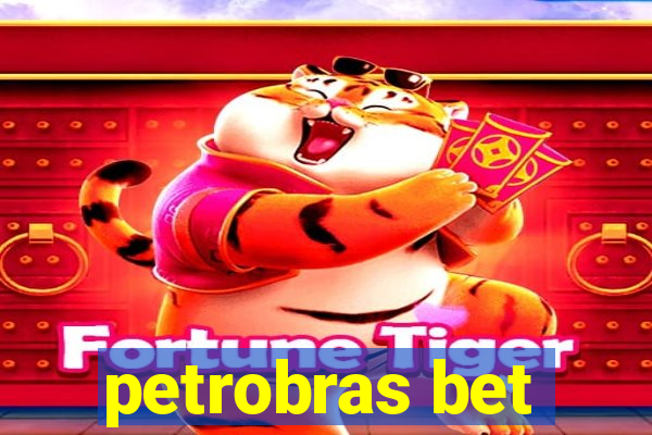 petrobras bet