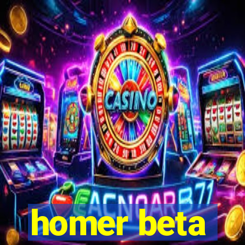 homer beta