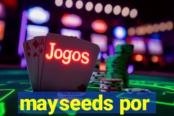 mayseeds por