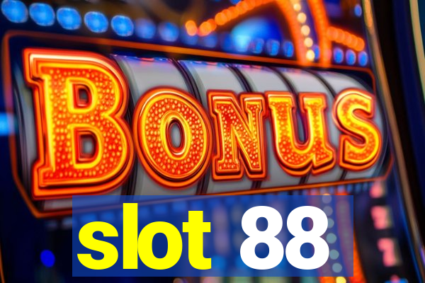 slot 88