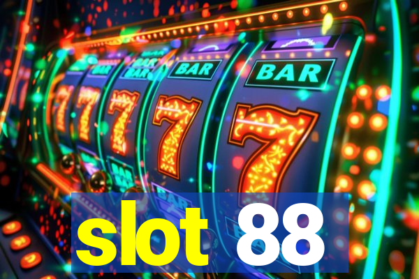 slot 88