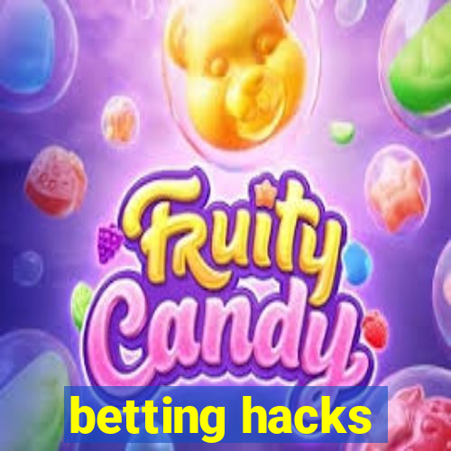 betting hacks