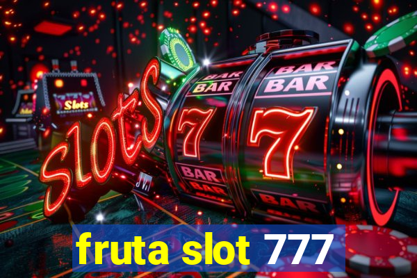 fruta slot 777