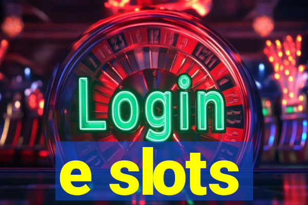 e slots