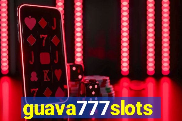 guava777slots