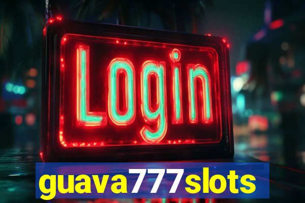 guava777slots