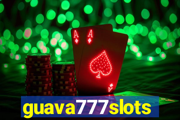 guava777slots