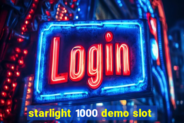 starlight 1000 demo slot