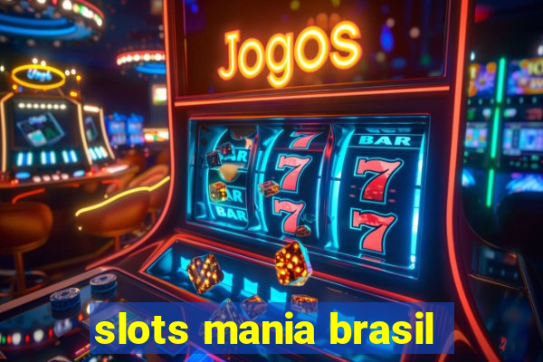 slots mania brasil