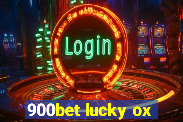 900bet lucky ox