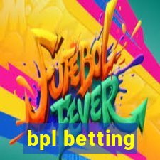 bpl betting