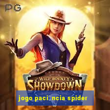 jogo paci锚ncia spider