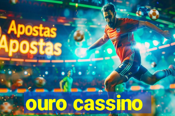 ouro cassino