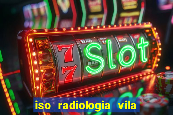 iso radiologia vila nova cachoeirinha