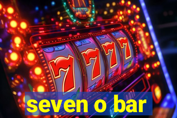 seven o bar