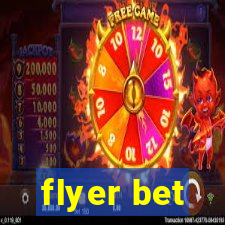 flyer bet