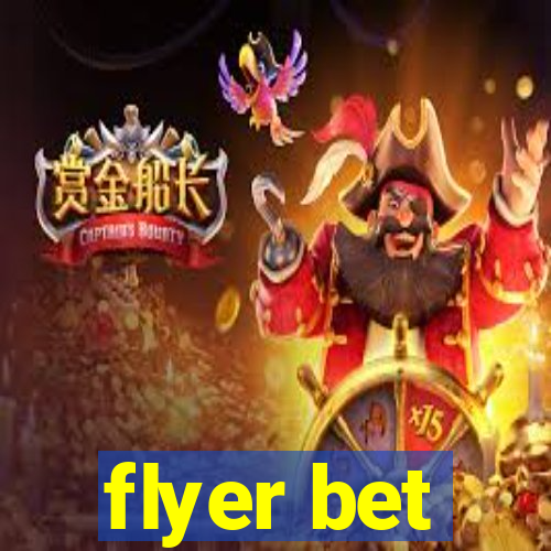 flyer bet