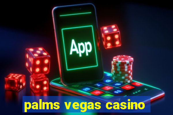 palms vegas casino