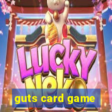 guts card game