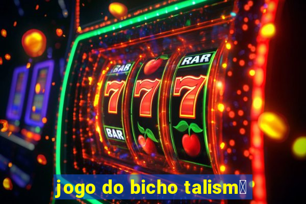 jogo do bicho talism茫