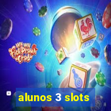 alunos 3 slots