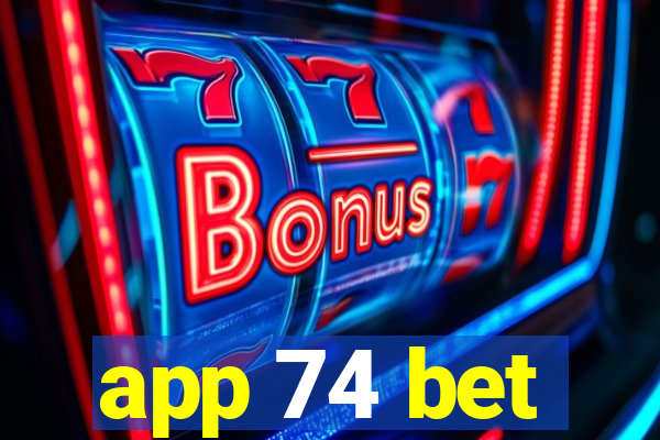 app 74 bet