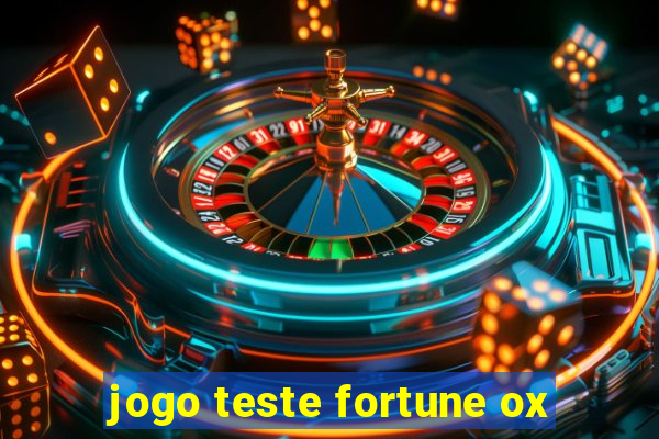 jogo teste fortune ox