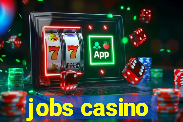 jobs casino