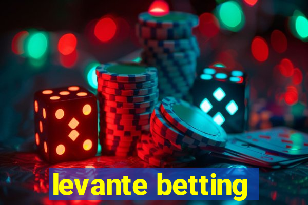 levante betting