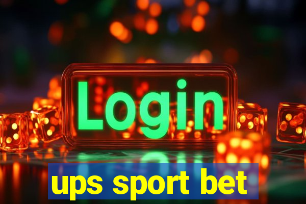 ups sport bet