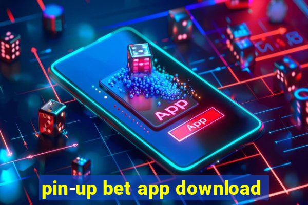 pin-up bet app download