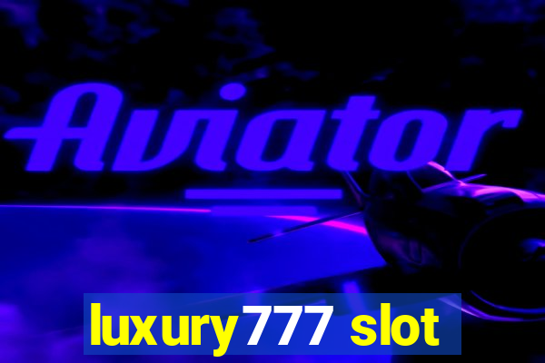 luxury777 slot