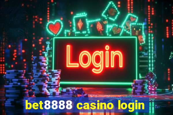 bet8888 casino login