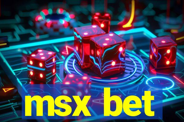 msx bet