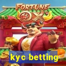 kyc betting