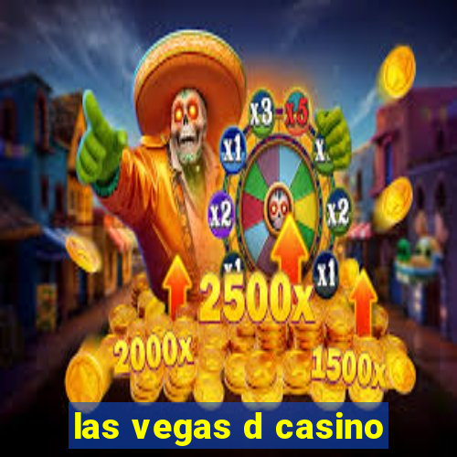 las vegas d casino