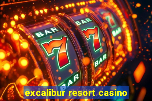 excalibur resort casino